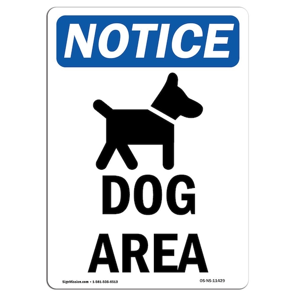 Safety Sign, OSHA Notice, 5" Height, Dog Area Sign With Symbol, Portrait, 10PK